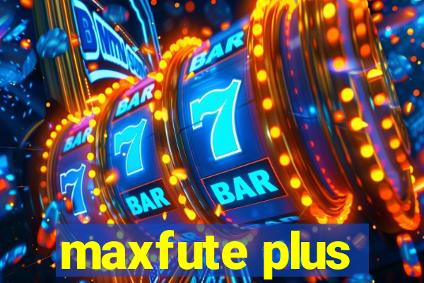 maxfute plus